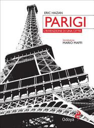 Icon image Parigi, l’invenzione di una città