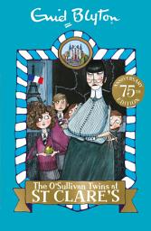 Icon image The O'Sullivan Twins at St Clare's: Book 2