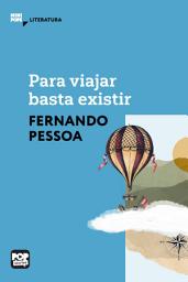 Icon image Para viajar basta existir: Trechos selecionados de "Livro do desassossego", de Fernando Pessoa