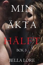 Icon image Min äkta hälft: Bok 3