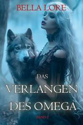 Icon image Das Verlangen des Omega: Band 2