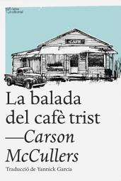 Icon image La balada del cafè trist