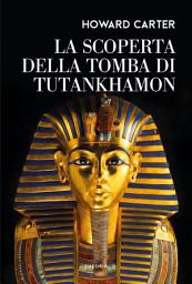 Icon image La scoperta della tomba di Tutankhamon