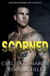 Icon image Scorned: Ruthless Rebels MC