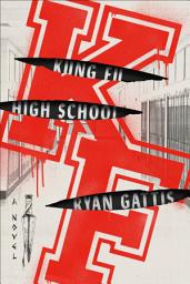 Icon image Kung Fu High School: A Novel