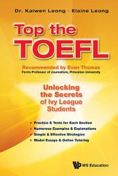 Icon image Top the TOEFL: Unlocking the Secrets of Ivy League Students