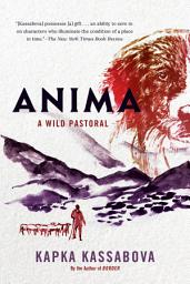 Icon image Anima: A Wild Pastoral