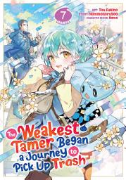 Icon image The Weakest Tamer Began a Journey to Pick Up Trash (Manga)