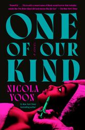 Icon image One of Our Kind: A novel