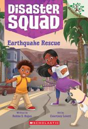 Icon image Earthquake Rescue: A Branches Book (Disaster Squad #5)