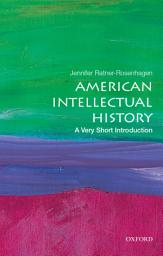 Icon image American Intellectual History: A Very Short Introduction