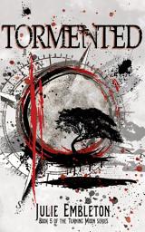 Icon image Tormented: A suspenseful, dark paranormal vampire and shifter fantasy