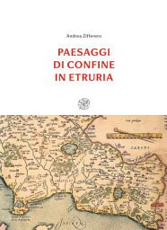 Icon image Paesaggi di confine in Etruria