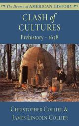 Icon image Clash of Cultures: Prehistory–1638