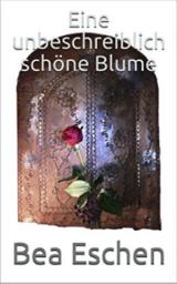Icon image Eine unbeschreiblich schöne Blume