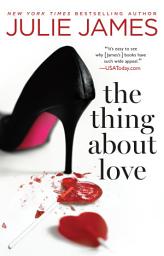 Icon image The Thing About Love