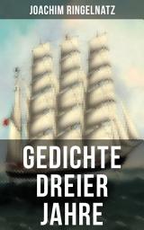 Icon image Gedichte dreier Jahre: Poesie zwischen Witz und Melancholie