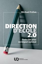 Icon image Direction d'école 2.0: Trois clés pour un impact optimal