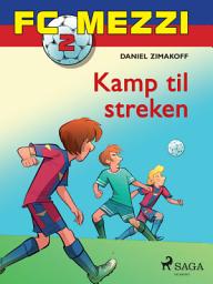 Icon image FC Mezzi 2 - Kamp til streken: Volume 2