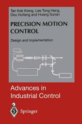 Icon image Precision Motion Control: Design and Implementation