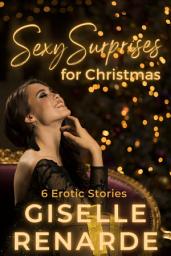 Icon image Sexy Surprises for Christmas: 6 Erotic Stories