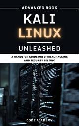 Icon image Kali Linux Unleashed: A Practical Ethical Hacking Guide for Penetration Testers and Cybersecurity Experts