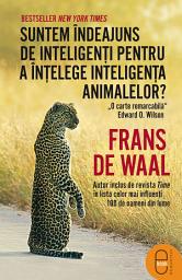 Icon image Suntem indeajuns de inteligenti pentru a intelege inteligenta animalelor?