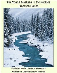 Icon image The Young Alaskans in the Rockies
