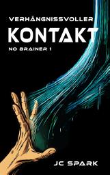 Icon image Verhängnisvoller Kontakt: Ein Space World Roman
