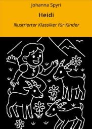 Icon image Heidi: Illustrierter Klassiker für Kinder