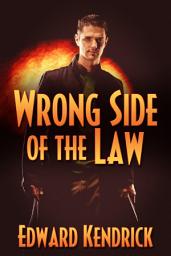 Icon image Wrong Side of the Law