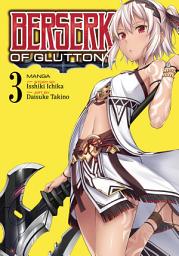 Icon image Berserk of Gluttony (Manga)