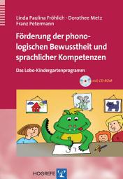 Icon image Förderung der phonologischen Bewusstheit und sprachlicher Kompetenzen: Das Lobo-Kindergartenprogramm
