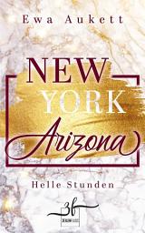 Icon image New York – Arizona: Helle Stunden: Liebesroman