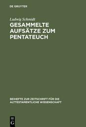 Icon image Gesammelte Aufsätze zum Pentateuch