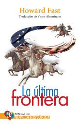Icon image La última frontera