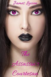 Icon image The Assassin’s Courtesan
