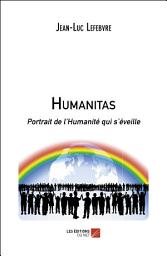 Icon image Humanitas: Portrait de l’Humanité qui s’éveille