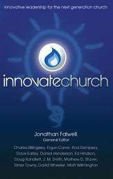 Icon image InnovateChurch: Innovative Leadership for the Next Generation Church