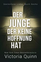 Icon image Der Junge, der keine Hoffnung hat