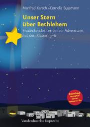 Icon image Unser Stern über Bethlehem: Entdeckendes Lernen zur Adventszeit mit den Klassen 3-6