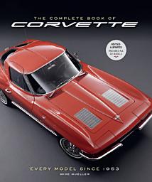 Icon image The Complete Book of Corvette 5th Edition: Every Model Since 1953, Edition 5