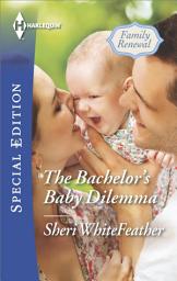 Icon image The Bachelor's Baby Dilemma