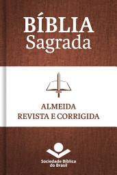 Icon image Bíblia Sagrada ARC - Almeida Revista e Corrigida: Com notas de tradução e referências cruzadas, Edição 4