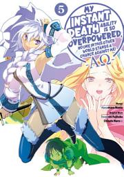 Icon image My Instant Death Ability Is So Overpowered, No One in This Other World Stands a Chance Against Me! —AΩ—