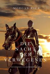 Icon image Die Nacht der Verwegenen (Von Königen und Zauberern—Buch 6)