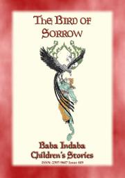 Icon image THE BIRD OF SORROW - A Turkish Folktale: Baba Indabas Children's Stories - Issue 449