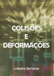 Icon image Colisões e Deformações