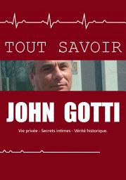 Icon image TOUT SAVOIR JOHN GOTTI