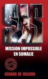 Icon image SAS 47 Mission impossible en Somalie